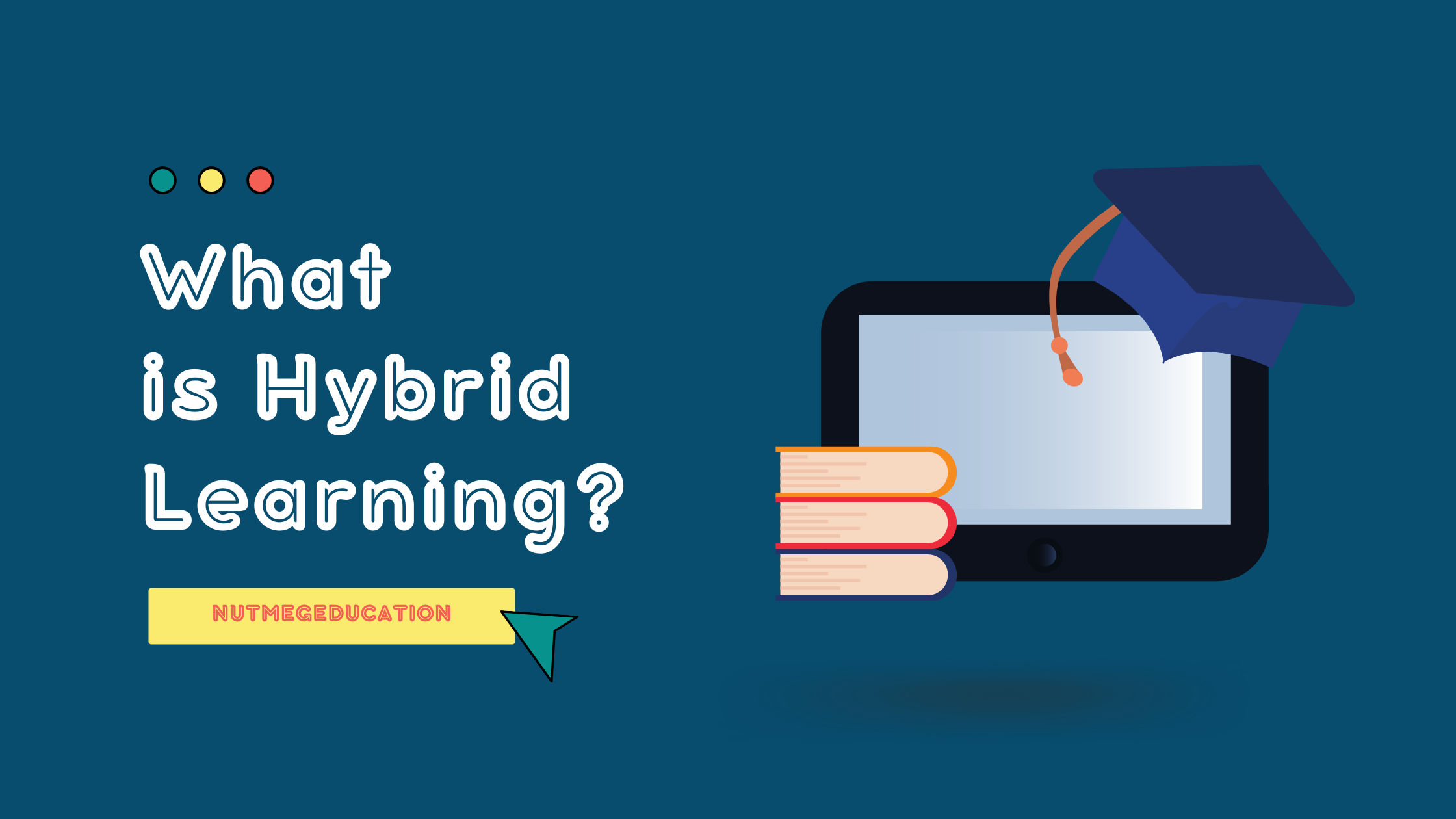 What is Hybrid Learning?