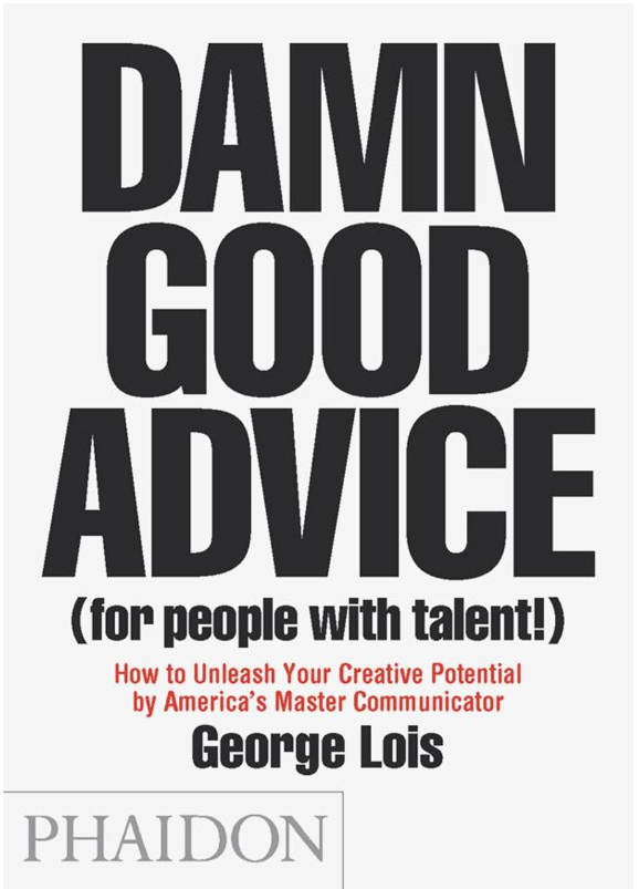 Damn Good Advice Damn Good Advice