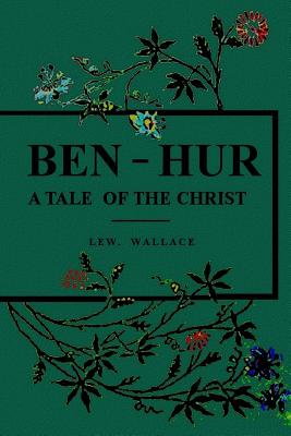 Ben-Hur: A Tale of Christ